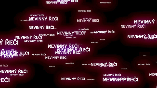 NEVINNÝ ŘEČI